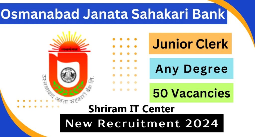 Osmanabad Janata Sahakari Bank Ltd Recruitment 2024