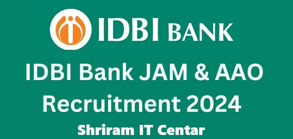 IDBI Bank JAM & AAO Recruitment 2024