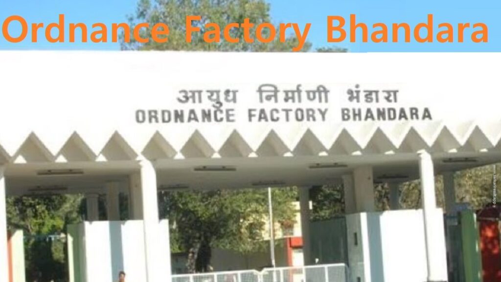 Ordnance Factory Bhandara Recruitment 2024